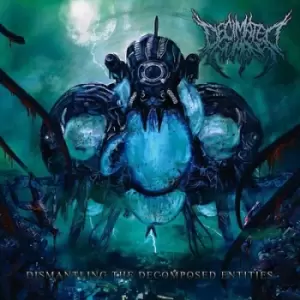 Image of Dismantling the Decomposed Entities by Decimated Humans CD Album