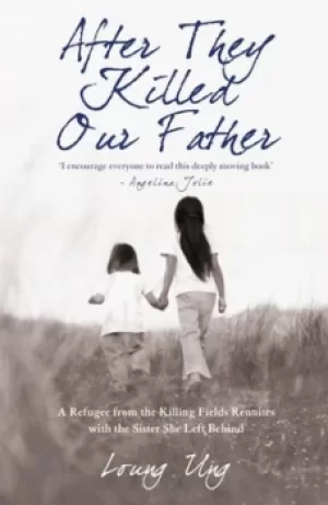 Image of After they killed our father by Loung Ung