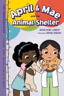 Image of April & Mae and the Animal Shelter : The Thursday Book