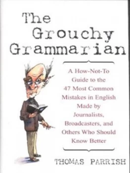 Image of The Grouchy Grammarian by Thomas Parrish Hardback