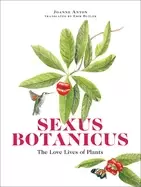 Image of sexus botanicus the love lives of plants