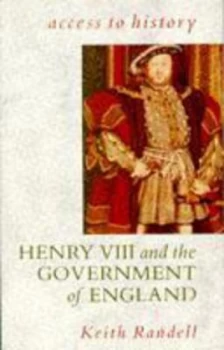 Image of Henry Viii and the Government of England by Keith Randell Paperback