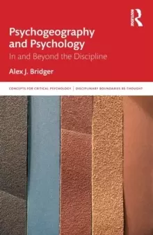 Image of Psychogeography and Psychology : In and Beyond the Discipline