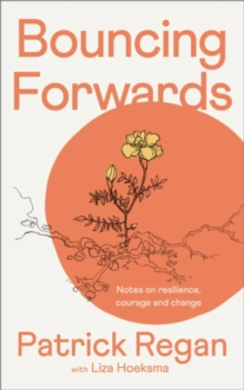 Image of Bouncing Forwards. Paperback. By Patrick Regan, Liza Hoeksma Books