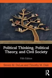 Image of Political Thinking, Political Theory, and Civil Society