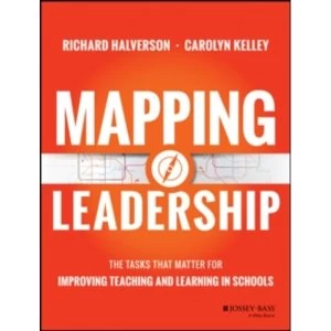 Image of Mapping Leadership: The Tasks that Matter for Improving Teaching and Learning in Schools by Carolyn Kelley, Richard Halverson...