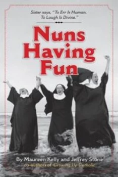 Image of Nuns Having Fun by Maureen Kelly Paperback