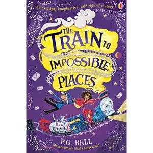 Image of The Train to Impossible Places (Book 1) By P. G. Bell (Paperback, 2019)