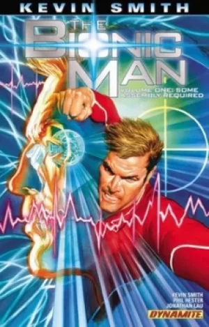 Image of The Bionic Man Volume one Some assembly required by Kevin Smith
