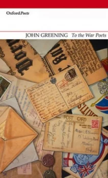 Image of To the War Poets by John Greening Book