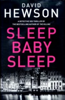 Image of Sleep Baby Sleep by David Hewson Hardback