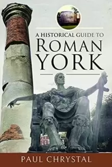 Image of A Historical Guide to Roman York