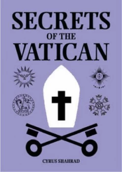 Image of Secrets of the Vatican by Cyrus Shahrad Paperback