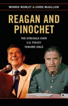 Image of Reagan and Pinochet by Morris Morley Book