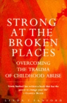 Image of Strong at the Broken Places by Linda T. Sanford Paperback
