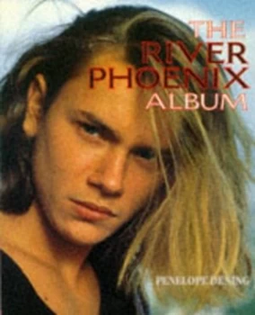 Image of The River Phoenix Album by Penelope Dening Paperback