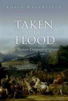 Image of Taken at the Flood by Robin Waterfield Hardback