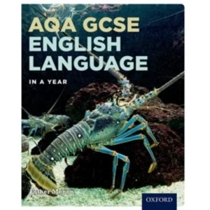 Image of AQA GCSE English Language in a Year Student Book