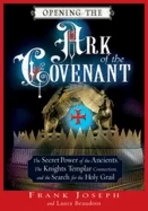 Image of opening the ark of the covenant the secret power of the ancients the knight