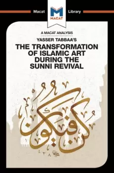 Image of An Analysis of Yasser Tabbaa's The Transformation of Islamic Art During the Sunni Revival