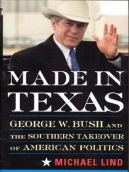 Image of Made in Texas by Michael Lind Hardback