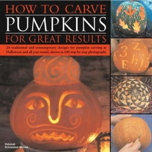 Image of How to Carve Pumpkins for Great Results by Deborah Schneebeli-Morrell Paperback