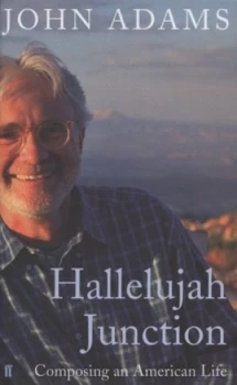 Image of Hallelujah Junction by John Adams Hardback