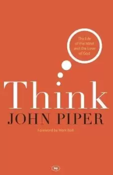 Image of Think by John (Author) Piper
