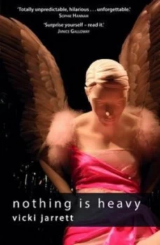 Image of Nothing Is Heavy by Vicki Jarrett Book