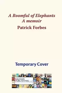 Image of A Roomful of Elephants : My First 80 Years in the Church