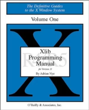 Image of XLIB Programming Manual Rel 5 by Adrian Nye