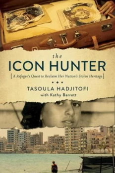 Image of The Icon Hunter by Tasoula Georgio Hadjitofi Hardback