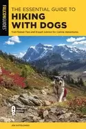 Image of essential guide to hiking with dogs trail tested tips and expert advice for