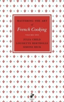 Image of Mastering the Art of French Cooking Vol.1 by Julia Child Hardback
