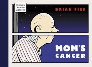 Image of Moms Cancer by Brian Fies Hardback