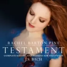 image of Rachel Barton Pine: Testament: J.S. Bach: Complete Sonatas and Partitas for Solo Violin