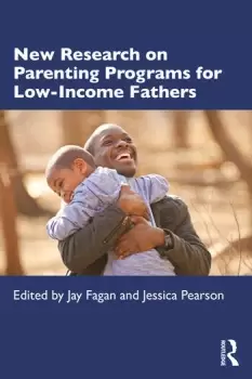 Image of New Research on Parenting Programs for Low-Income Fathers