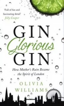 Image of Gin Glorious Gin by Olivia Williams Hardback