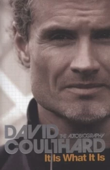 Image of It Is What It Is by David Coulthard Paperback