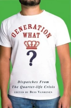 Image of Generation What by Bess Vanrenen Paperback