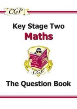 Image of Key Stage Two Maths. the Question Book by Ruso Bradley Hardback