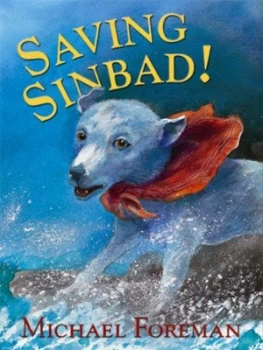Image of Saving Sinbad by Michael Foreman Paperback