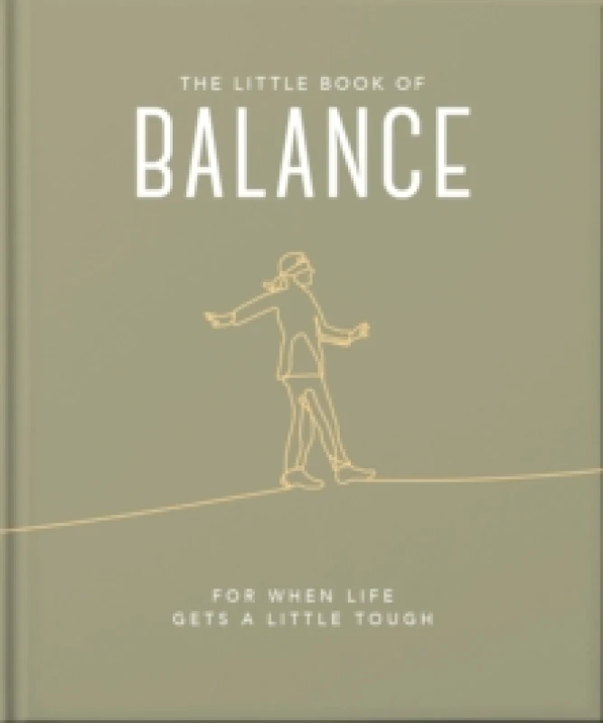 Image of The Little Book of Balance : For when life gets a little tough Hardback