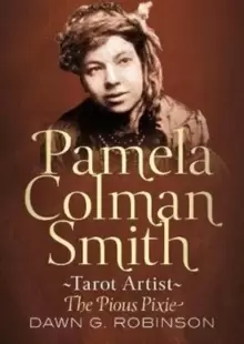 Image of Pamela Colman Smith, Tarot Artist : The Pious Pixie