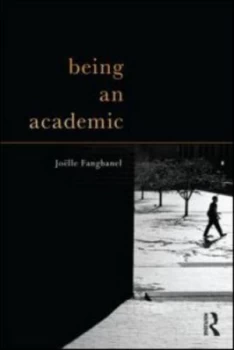 Image of Being an Academic by Jolle Fanghanel Paperback