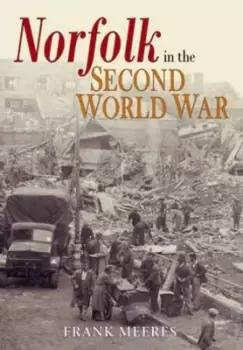 Image of Norfolk in the Second World War by Frank Meeres