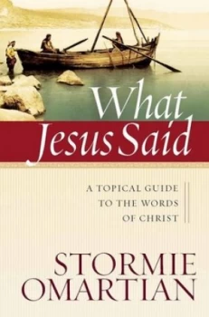 Image of What Jesus Said by Stormie Omartian Book