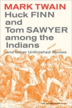 Image of Huck Finn and Tom Sawyer among the Indians by Mark Twain Paperback