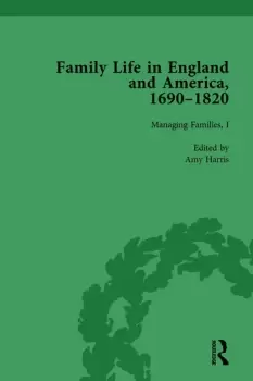Image of Family Life in England and America 16901820 vol 3