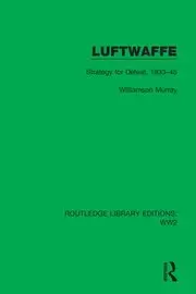 Image of Luftwaffe Strategy for Defeat 1933-45